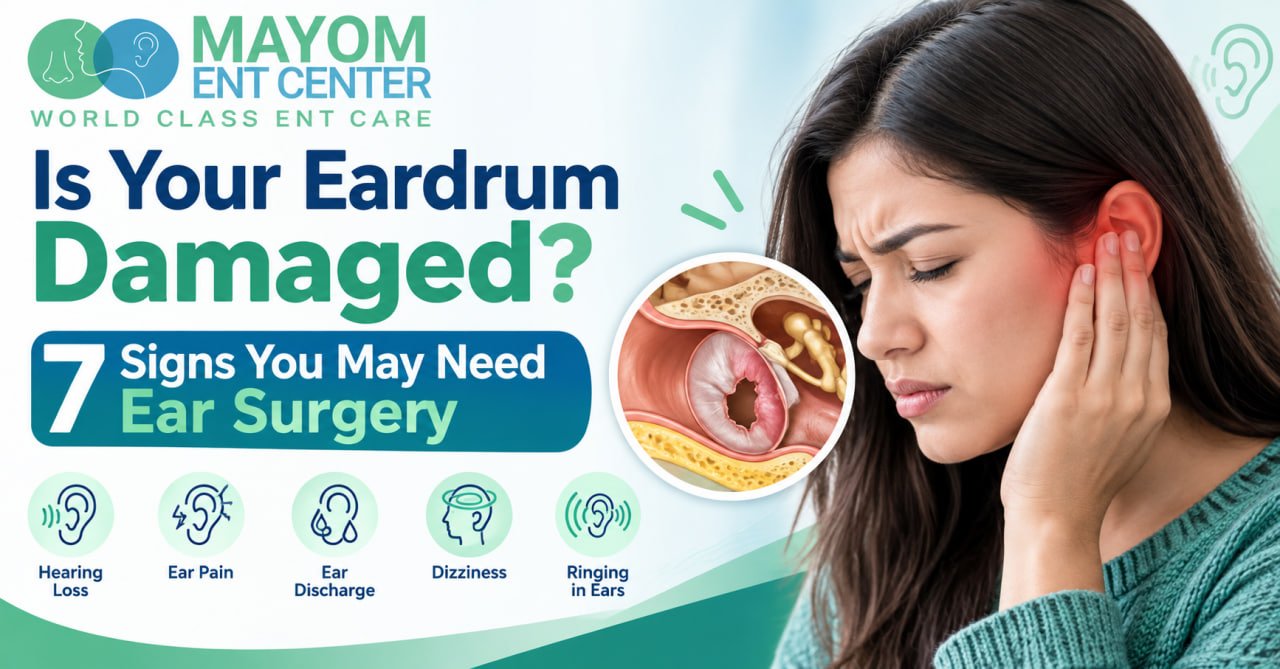 Is Your Eardrum Damaged? 7 Signs You May Need Ear Surgery