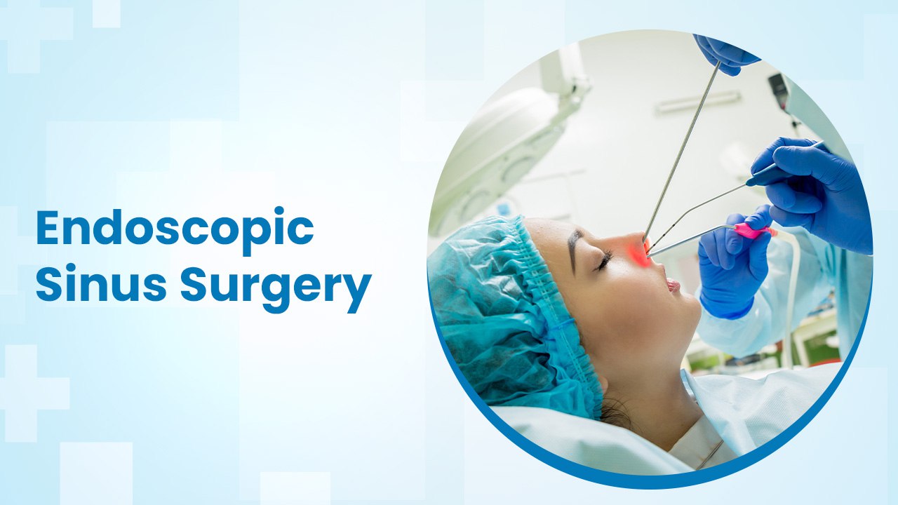 Endoscopic Sinus Surgery